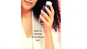 remove white facial hair
