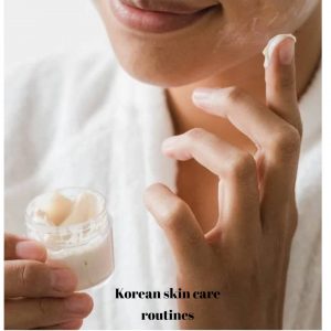Korean skin care routines